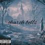 church bells (Explicit)