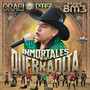 Inmortales De La Quebradita (En Vivo)