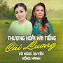 Thương Hoài Hai Tiếng Cải Lương