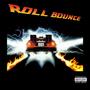 Roll Bounce (feat. 3Foe, Lil Cool, ZayAl-Qaeda & GBarber) [Explicit]