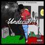 Undecided (Explicit)