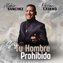 Soy Tu Hombre Prohibido (Explicit)