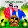 Parrandita Karicia (El Juramento / Cuando Me Vaya de Tu Lado / Tu Nombre / Sigo Esperando / Triste Navidad)