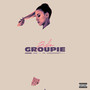 Groupie (Explicit)