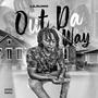 Out da way (Explicit)