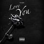 Love You (Explicit)