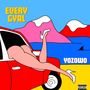 Every Gyal (Explicit)