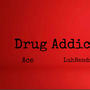 **** Addict (feat. LuhRendzo) [Explicit]