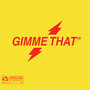 Gimme That (VIP)