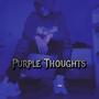 Purple Thoughts (Explicit)