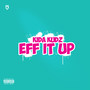 F It Up (Explicit)