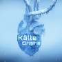 Kälte Drama (Explicit)