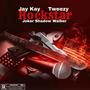 Rockstar (feat. Jay Kay, Joker Shadow Walker & Tweezy)