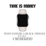 TIME IS MONEY (feat. Cruisekidd) [Explicit]