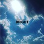 Bright (Tufoe Remix)