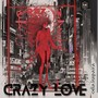 Crazy Love