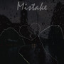 Mistake