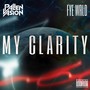 My Clarity (feat. Fye WRLD) [Explicit]