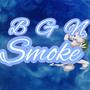 BGN Smoke (Explicit)