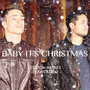 Baby It's Christmas (feat. Travis-Atreo) - Single