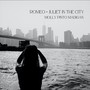 Romeo and Juliet in the City (Explicit)