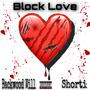 Block Love (feat. Shorti) [Explicit]