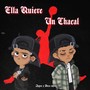 Ella Quiere un Chacal (Explicit)