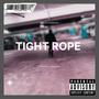 TIGHTROPE (feat. Andy Gambino) [Explicit]