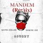 Mandem (feat. Sektoh Zoolian & Babcee Gee) [Remix] [Explicit]