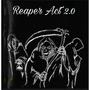 Reaper Act 2.0 (Explicit)