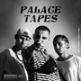 PALACE TAPES #VOL.1 (Explicit)