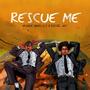 Rescue Me (feat. Richie Jay)