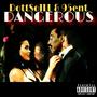 Dangerous (feat. 95ent) [Explicit]