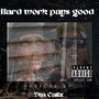 Hard Work Pays Good! (Explicit)