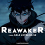 ReawakeR - Solo Leveling Season 2 OP (Epic Cover)