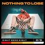 Nothing To Lose (Explicit)