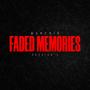 Faded Memories (Explicit)