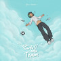 Ball With Team (Explicit)