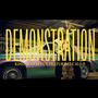 Demonstration (feat. CHOP) [Explicit]