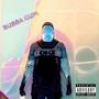 BUBBA GUM (Explicit)