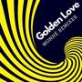 Golden Love (Monké Remixes)