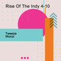 Rise Of The Indy 4-10 (Explicit)