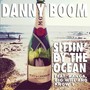 Sittin' By the Ocean (feat. Kanga, Big Will & Know 1)