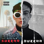 Sukkha Dukkha (Explicit)