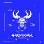 Hard Work (Explicit)