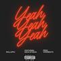 Yeah Yeah Yeah (feat. RackUpRack) [Explicit]