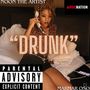 DRUNK (Explicit)