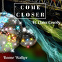 Come Closer (feat. Claire Cassidy)