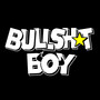 Bullshit Boy (Explicit)