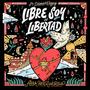 Libre Soy / Libertad (feat. Isamar Vargas)